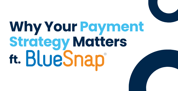 Why Your Payment Strategy Matters