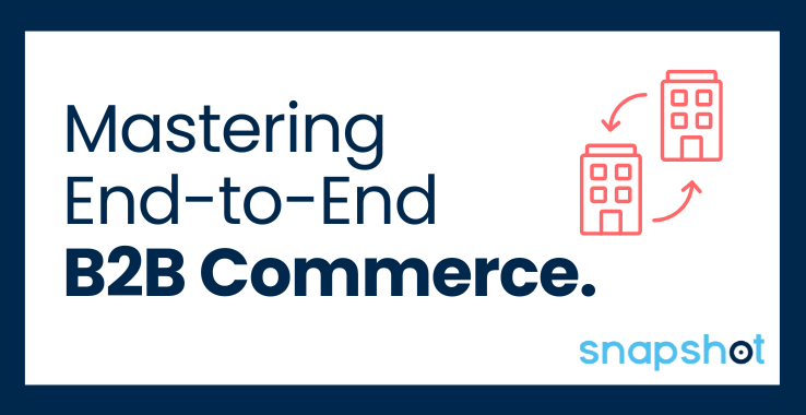 Mastering end-to-end B2B Commerce.