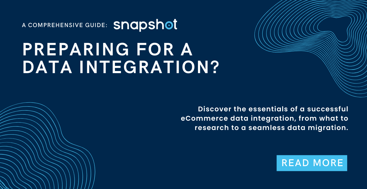 Preparing for an eCommerce Data Integration: A Comprehensive Guide