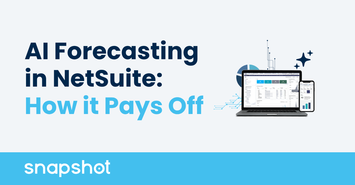 AI Forecasting in NetSuite: How it Pays Off