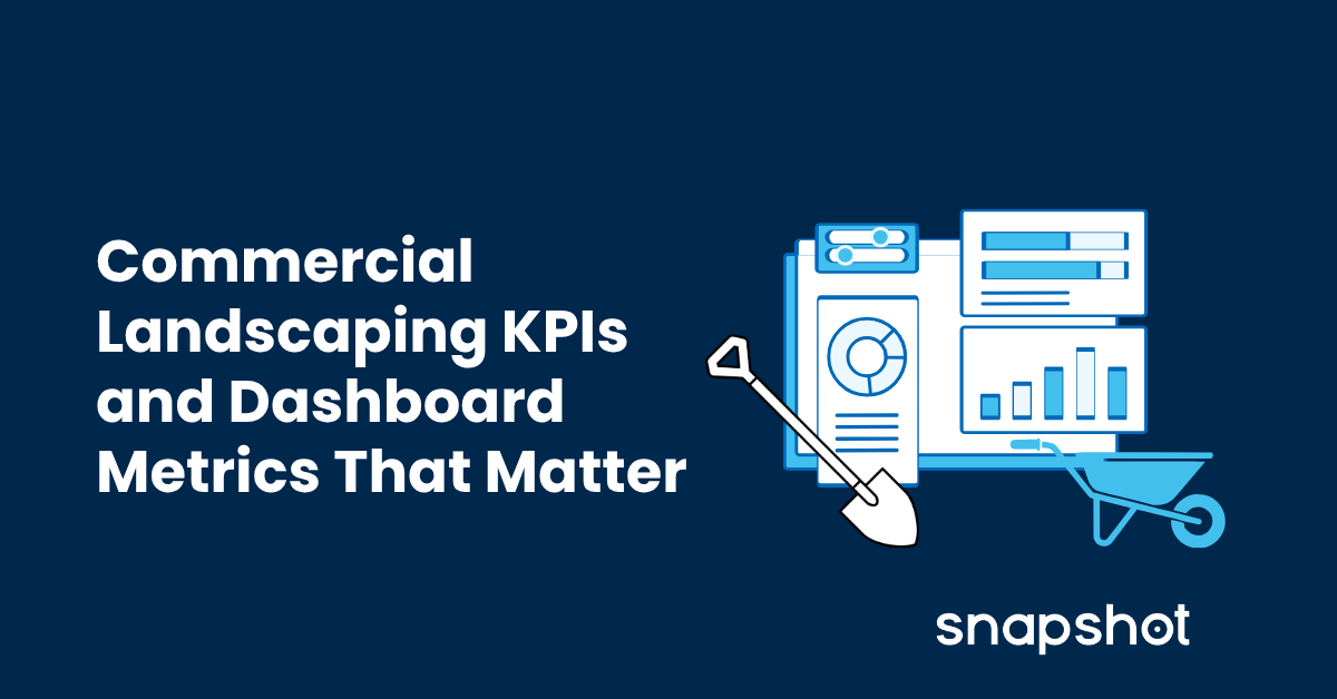 Commercial Landscaping KPIs & Dashboard Metrics That Matter