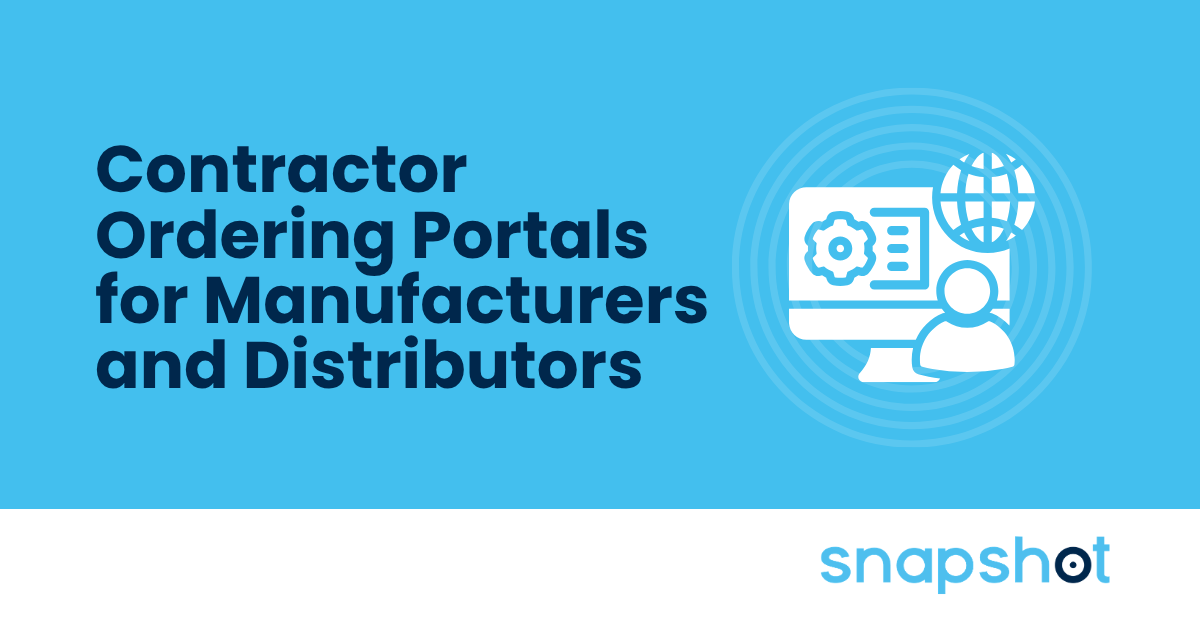 Contractor Ordering Portals for Manufacturers and Distributors