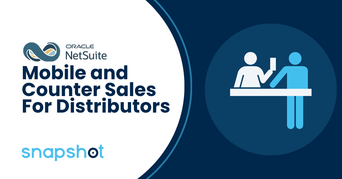 NetSuite Mobile and Counter Sales for Distributors
