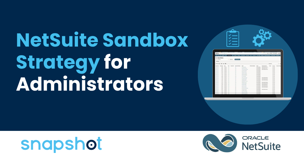 NetSuite Sandbox Strategy for Administrators