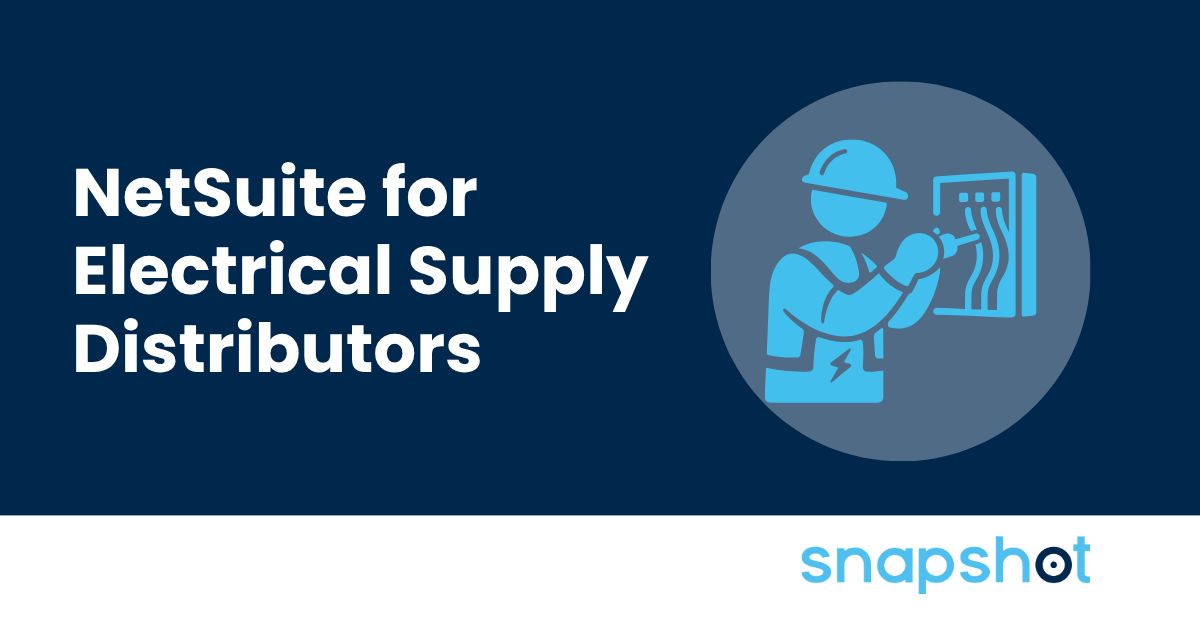 NetSuite for Electrical Supply Distributors