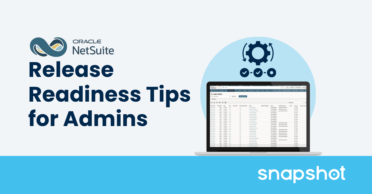 NetSuite Release Readiness Tips for Admins
