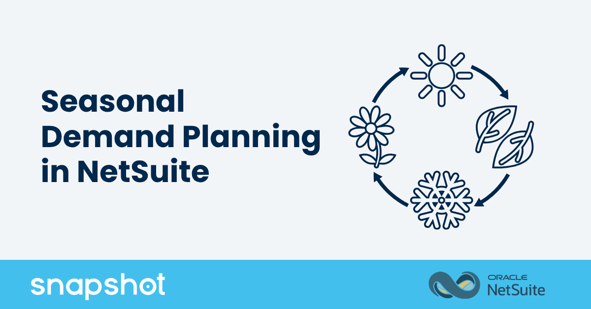 Seasonal Demand Planning in NetSuite