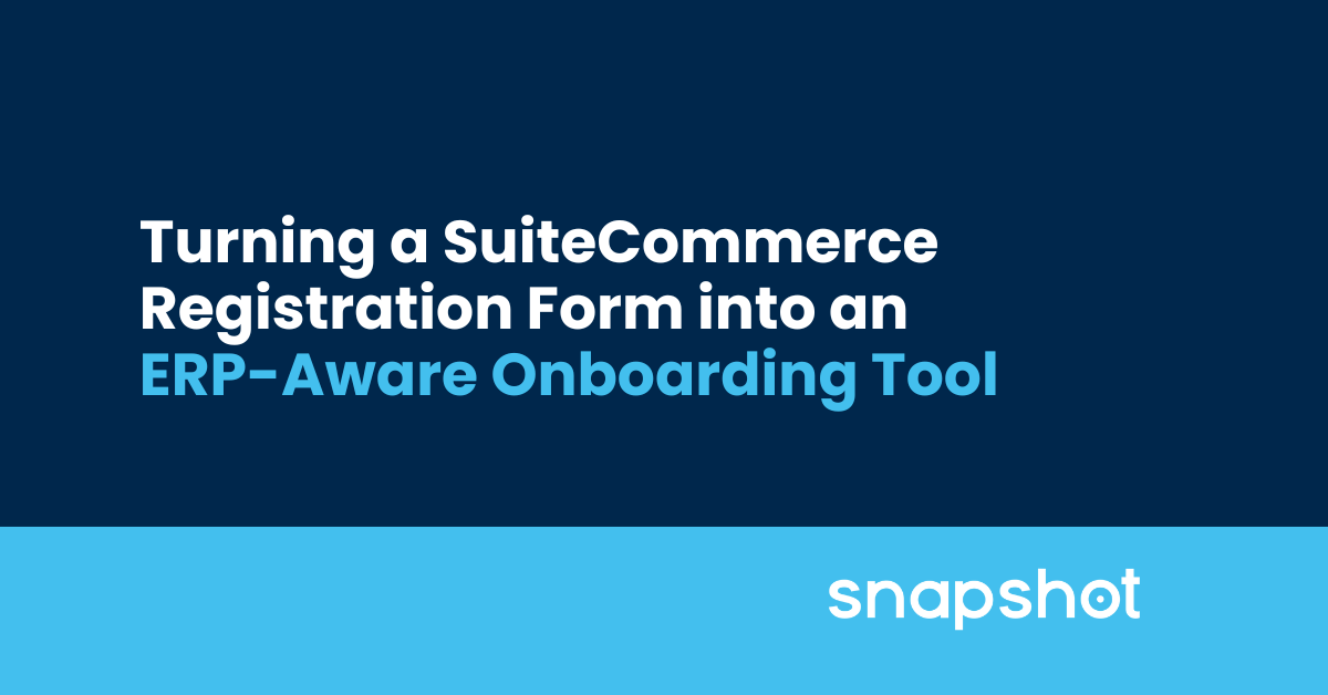 Turning a Registration Form into a NetSuite ERP-Aware Onboarding Tool